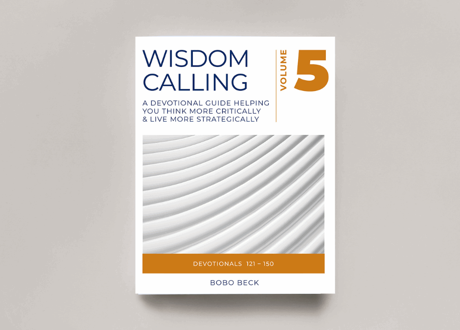 Introducing Volume 5 of the Wisdom Calling Devotional Series: Practical Wisdom for Life